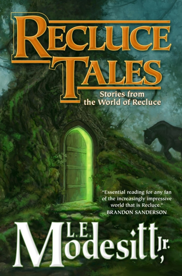 Recluce Tales : Stories from the World of Recluce by L.E.Modesitt Jr. - Hardback