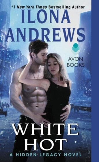 White Hot : A Hidden Legacy Novel by Ilona Andrews - Paperback