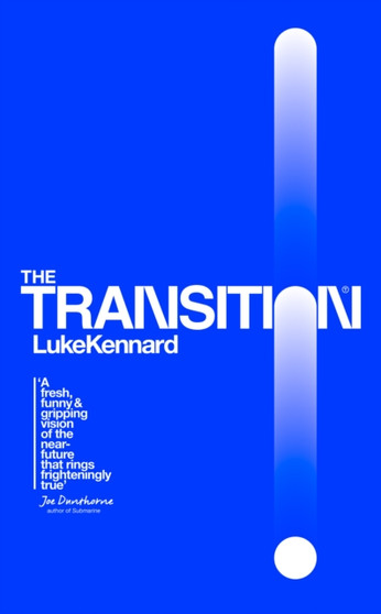 The Transition by Luke Kennard - Hardback