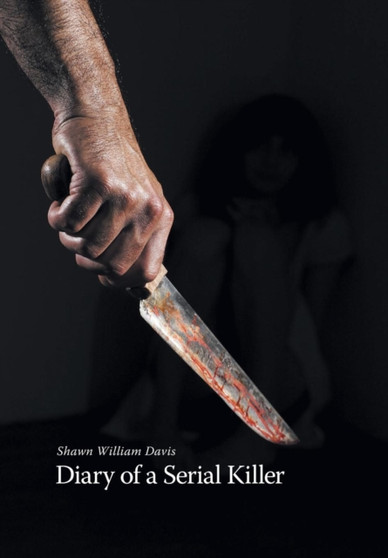 Diary of a Serial Killer