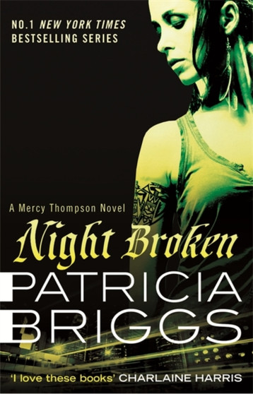 Night Broken : A Mercy Thompson Novel by Patricia Briggs - Paperback