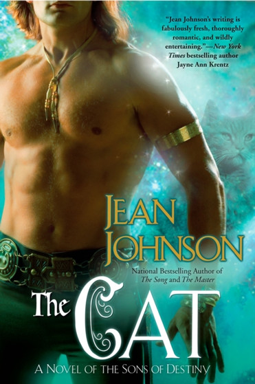 The Cat : A Novel of the Sons of Destiny by Jean Johnson - Paperback