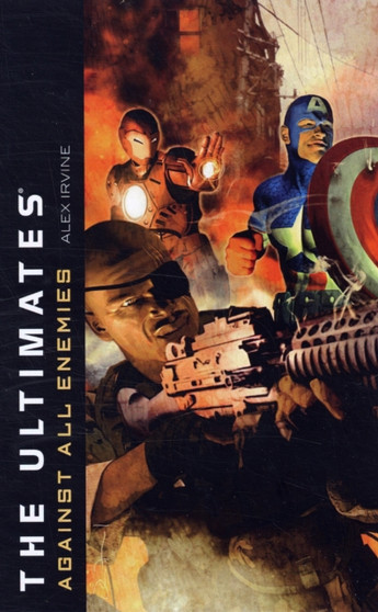 Ultimates: Against All Enemies by Alex Irvine - Paperback