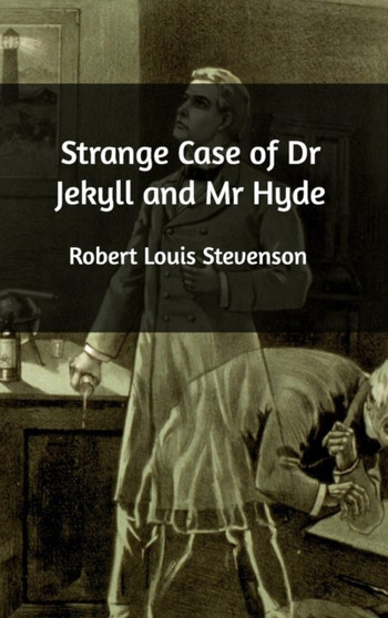 Strange Case of Dr Jekyll and Mr Hyde by Robert Louis Stevenson - Hardback
