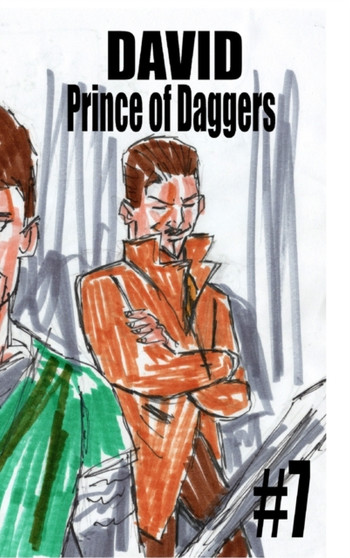 David Prince of Daggers #7 by Jose L F Rodrigues - Hardback