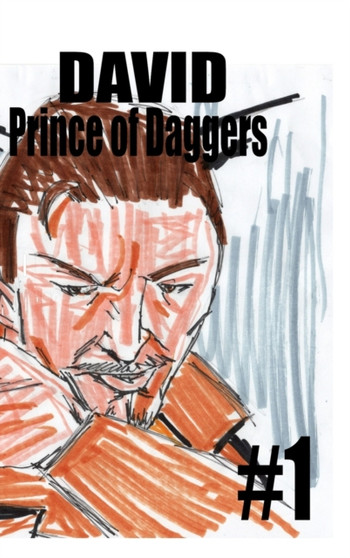 David Prince of Daggers #1 by Jose L F Rodrigues - Hardback