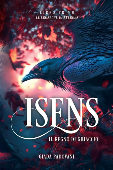 Isens, il Regno di Ghiaccio : 1 by Giada Padovani - Paperback