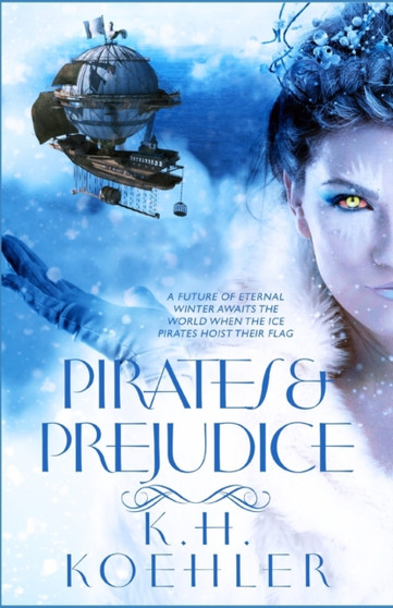 Pirates & Prejudice by K H Koehler - Paperback