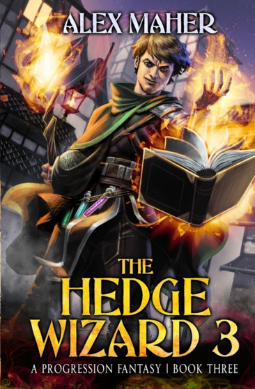 The Hedge Wizard 3 : A LitRPG/GameLit Adventure : 3 by Alex Maher - Paperback