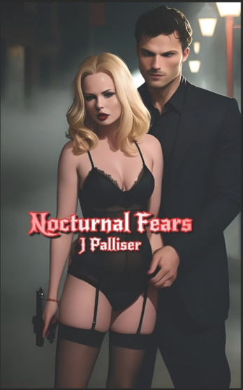 Nocturnal Fears by J Palliser - Paperback