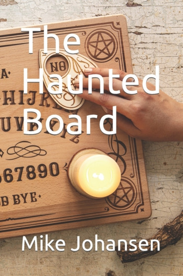 The Haunted Board by Mike Johansen - Paperback