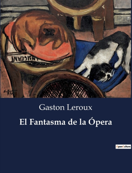 El Fantasma de la Opera by Gaston LeRoux - Paperback