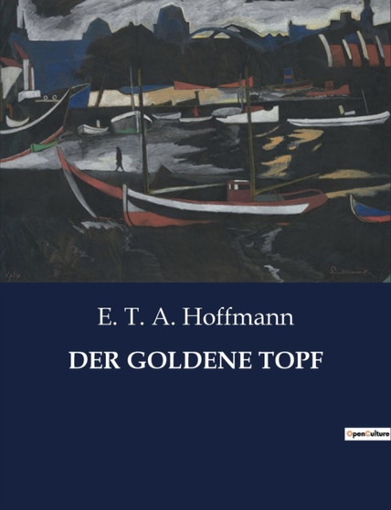 Der Goldene Topf by E T a Hoffmann - Paperback