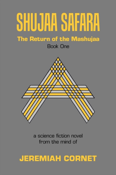 Shujaa Safara : The Return of the Mashujaa Book One by Jeremiah Cornet - Paperback