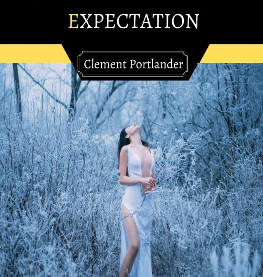 Expectation by Portlander Clement Portlander - Hardback