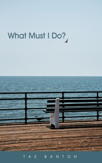 What Must I Do?
