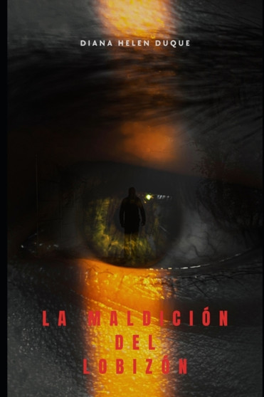 La Maldicion del Lobizon by Diana Helen Duque - Paperback