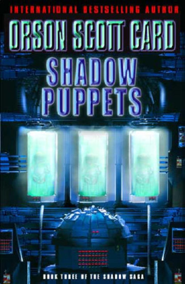 Shadow Puppets : Book 3 of the Shadow Saga by Orson Scott Card - Paperback