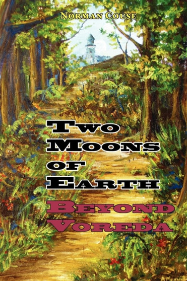 Two Moons of Earth Beyond Voreda by Norman Couse - Paperback