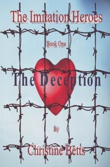 (The Imitation Heroes Book 1) the Deception by Christine Betts - Paperback