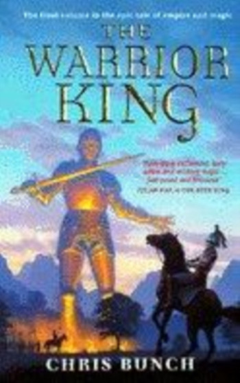 The Warrior King by Chris Bunch - Paperback