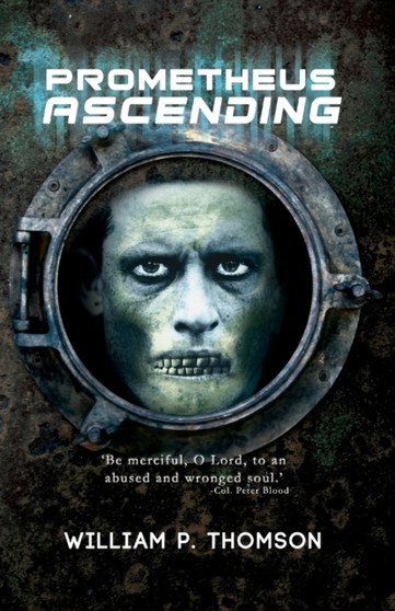 Prometheus Ascending by William P. Thomson - Hardback