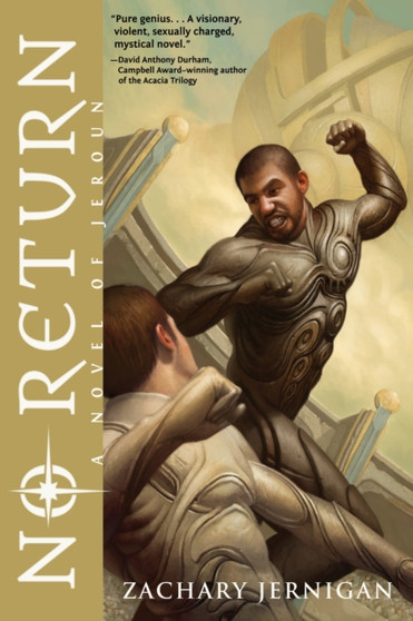 No Return : A Novel of Jeroun, Book One by Zachary Jernigan - Paperback