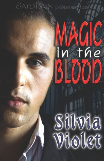 Magic In The Blood by Silvia Violet - Paperback