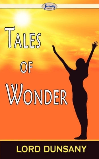 Tales of Wonder by Lord Dunsany - Paperback