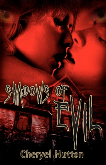 Shadows of Evil by Cheryel Hutton - Paperback