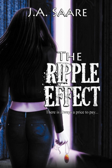The Ripple Effect by J a Saare - Paperback