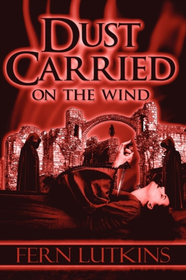 Dust Carried on the Wind by Fern Lutkins - Paperback