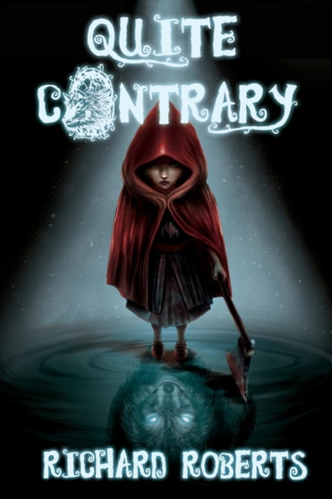 Quite Contrary by Richard Roberts - Paperback