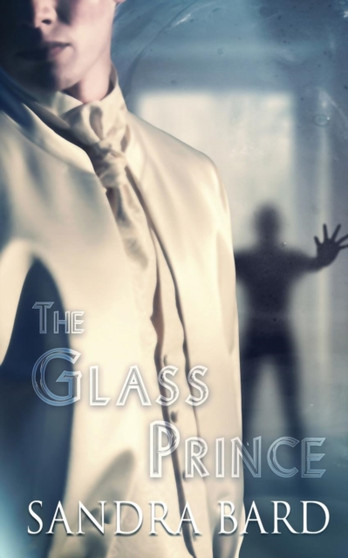 The Glass Prince by Sandra Bard - Paperback