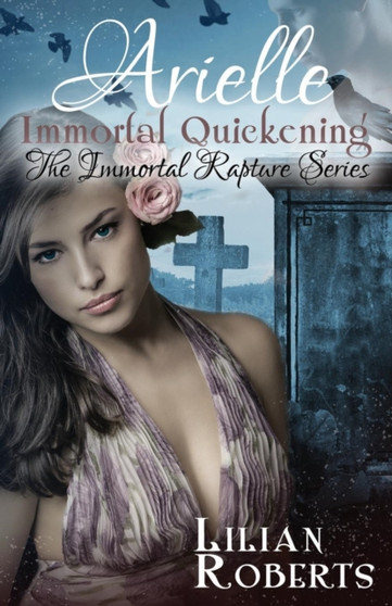 Arielle Immortal Quickening by Lilian (No Roberts - Paperback