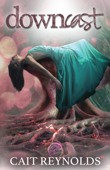 Downcast by Cait Reynolds - Paperback
