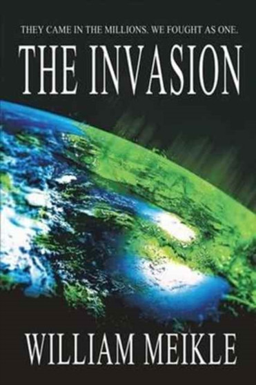 The Invasion by William Meikle - Paperback