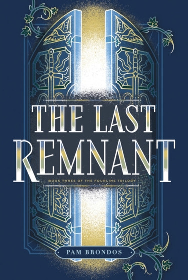 The Last Remnant : 3 by Pam Brondos - Paperback