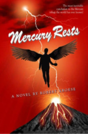 Mercury Rests : 3 by Robert Kroese - Paperback
