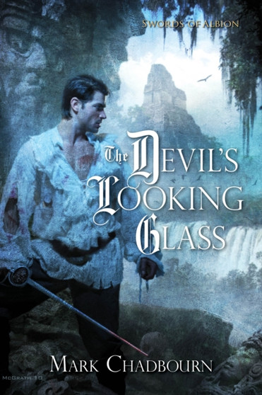 The Devil's Looking Glass : 3 by Mark Chadbourn - Paperback