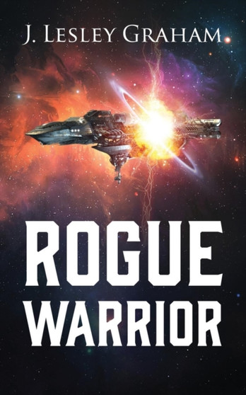 Rogue Warrior by J Lesley Graham - Paperback
