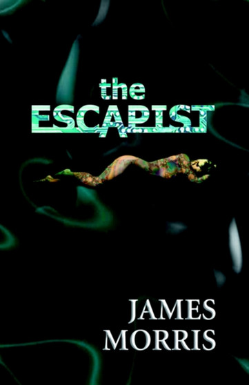 The Escapist by James Morris - Paperback