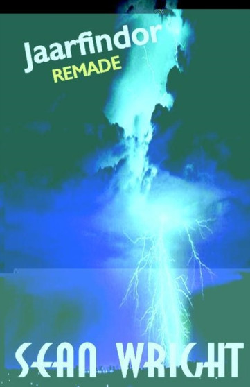 Jaarfindor Remade by Sean Wright - Paperback