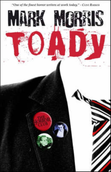 Toady by Mark Morris - Hardback