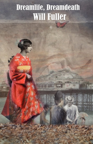 Dreamlife Dreamdeath by Will Fuller - Paperback