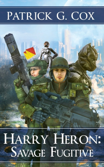 Harry Heron Savage Fugitive by Patrick G Cox - Hardback