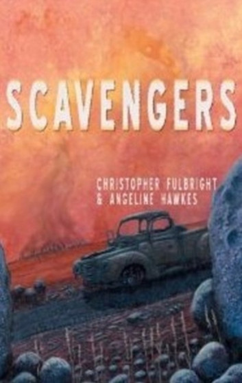 Scavengers by Christopher Fulbright - Paperback