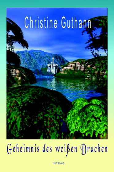 Geheimnis Des Weissen Drachen by Christine Guthann - Paperback