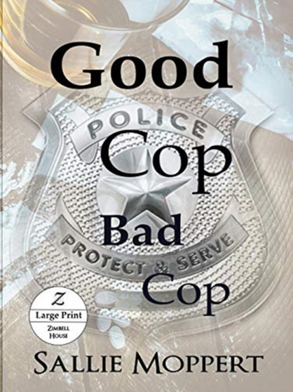 Good Cop Bad Cop : Large Print Edition