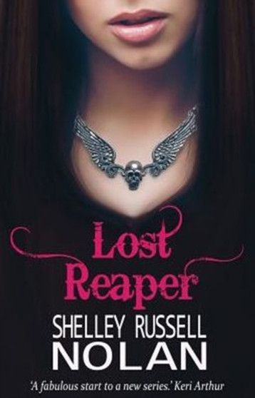 Lost Reaper : 1 by Shelley Russell Nolan - Paperback